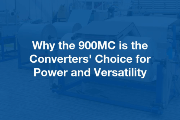 Why the 900MC is the Converters' Choice for Power and Versatility